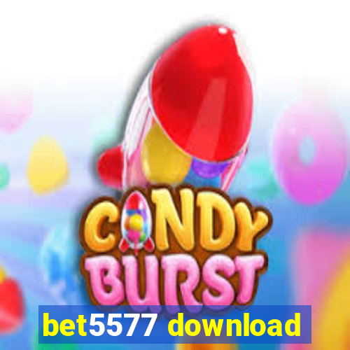 bet5577 download